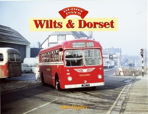 Stock image for Wilts and Dorset (Glory Days) for sale by WorldofBooks