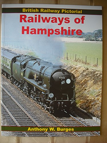 Beispielbild fr Railways of Hampshire (British Railway Pictorial S.) zum Verkauf von WorldofBooks