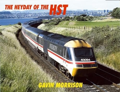 Imagen de archivo de Heyday of the HST a la venta por WorldofBooks