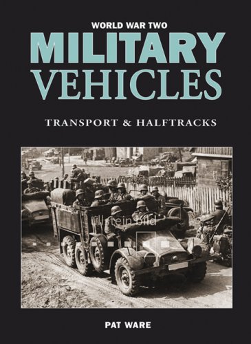 Beispielbild fr World War Two Military Vehicles: Transport and Halftracks (World War Two) zum Verkauf von WorldofBooks