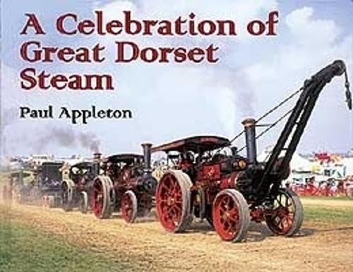 Beispielbild fr A Celebration of Great Dorset Steam zum Verkauf von WorldofBooks