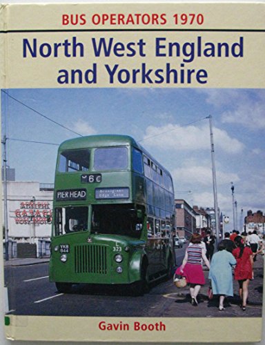 Stock image for North West England and Yorkshire (Bus Operators 1970) for sale by WorldofBooks
