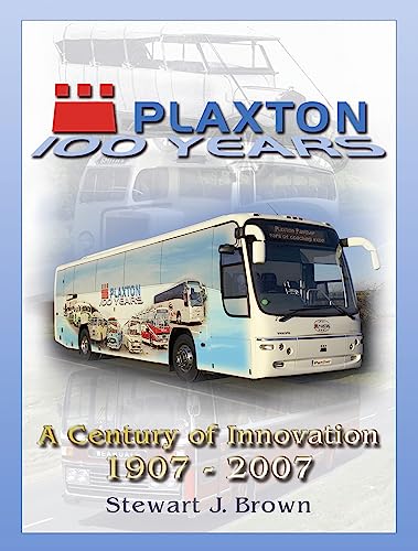 PLAXTON A CENTURY OF INNOVATION - Brown, Stewart J.