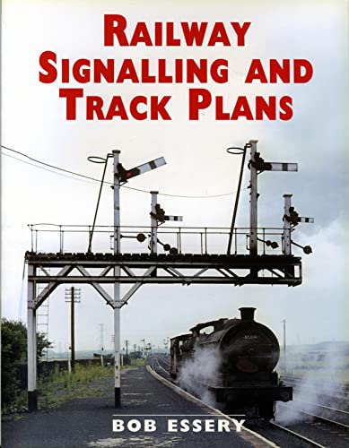 Stock image for Railway Signalling and Track Plans for sale by GF Books, Inc.