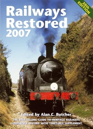 Railways Restored 2007 28th Edition