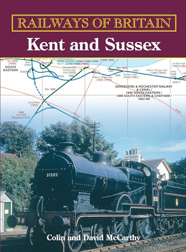 Imagen de archivo de Railways of Britain : Kent and Sussex a la venta por Lewes Book Centre