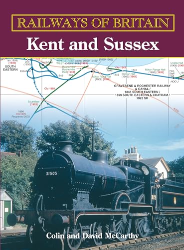 9780711032224: Railways Of Britain: Kent And Sussex