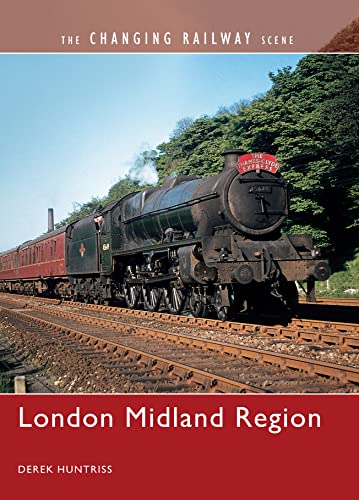 Stock image for The Changing Railway Scene: London Midland Region: 1 for sale by WorldofBooks