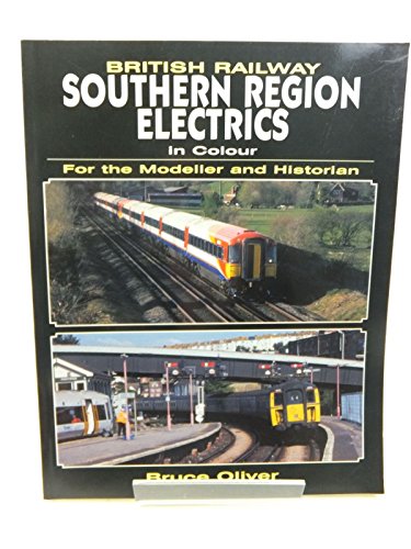 Beispielbild fr British Railway Southern Region Electrics in Colour for the Modeller and Historian zum Verkauf von WorldofBooks
