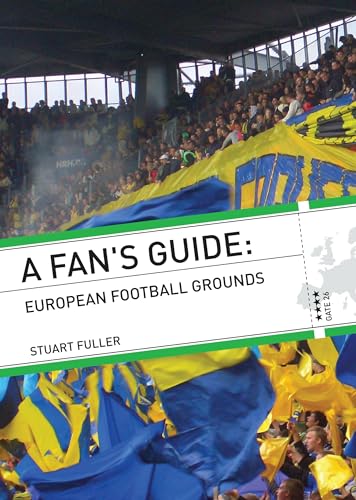 Stock image for A Fan's Guide: European Football Grounds for sale by WorldofBooks