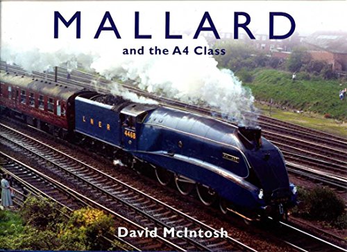 Beispielbild fr Mallard and the A4 Class zum Verkauf von WorldofBooks