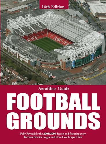 Stock image for Aerofilms Guide: Football Grounds (16th edition) for sale by WorldofBooks