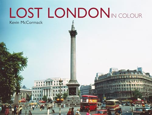 Stock image for Lost London in Colour for sale by WorldofBooks