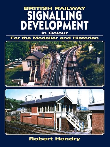 Immagine dell'editore per British Railway Signalling Development in Colour for the Modeller and Historian venduto da ThriftBooks-Atlanta
