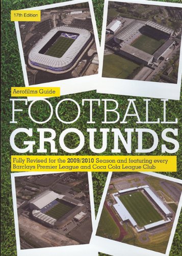 Beispielbild fr Football Grounds ,17th Edition ; Fully Revised for the 2009/10 Season zum Verkauf von Lewes Book Centre