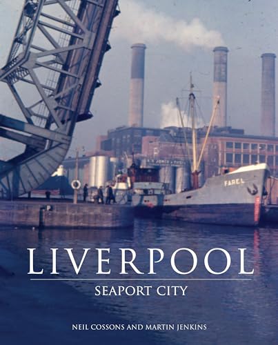 Stock image for Liverpool: Seaport City for sale by Reuseabook