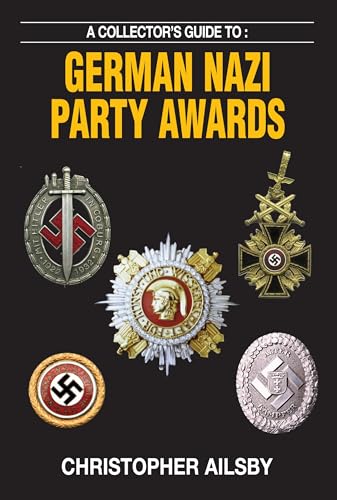 Imagen de archivo de A Collector's Guide to German Nazi Party Awards a la venta por GoldBooks