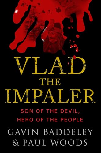 Imagen de archivo de Vlad the Impaler: Son of the Devil, Hero of the People (Devil's Histories) a la venta por WorldofBooks