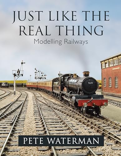 Stock image for Just Like the Real Thing: Modelling Railways for sale by WorldofBooks