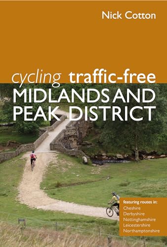 Imagen de archivo de Cycling Traffic-Free: Midlands and Peak District a la venta por WorldofBooks