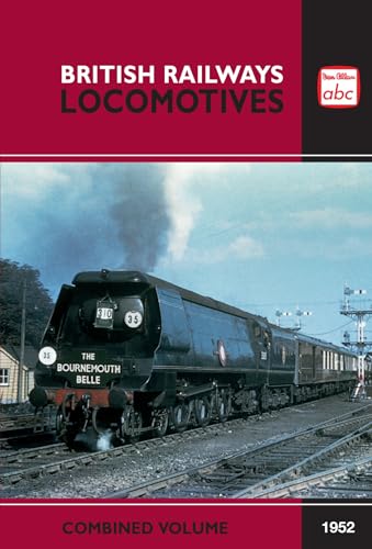 Stock image for abc British Railways Locomotives Combined Volume 1952 for sale by WorldofBooks