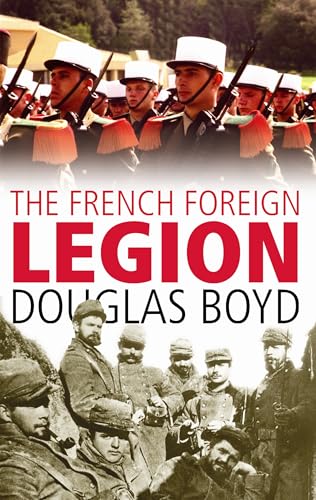 Stock image for The French Foreign Legion for sale by WorldofBooks