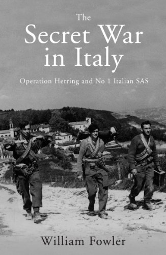 Stock image for Secret War in Italy: Operation Herring and No 1 Italian SAS for sale by WorldofBooks