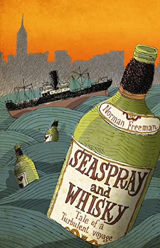 Beispielbild fr Seaspray and Whisky: Tale of a Turbulent Voyage zum Verkauf von WorldofBooks