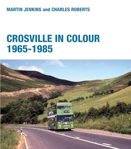 Stock image for Crosville in Colour 1965 - 1985 for sale by Diarmuid Byrne
