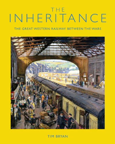 Beispielbild fr Inheritance: The Great Western Railway Between the Wars zum Verkauf von WorldofBooks