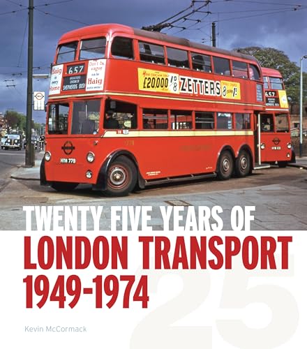 Stock image for Twenty-five Years of London Transport: 1949-1974 for sale by WorldofBooks
