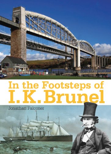 Beispielbild fr In The Footsteps of I K Brunel zum Verkauf von WorldofBooks