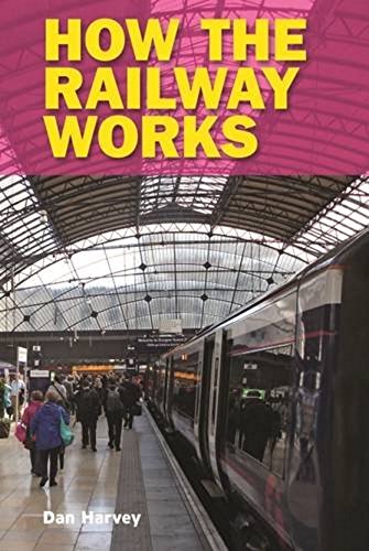 Beispielbild fr How the Railway Works zum Verkauf von WorldofBooks