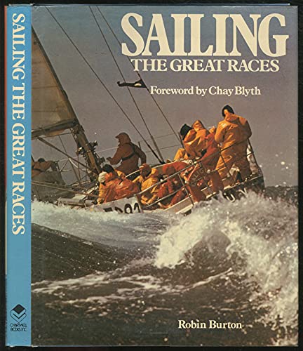 Sailing the Great Races (9780711100022) by Burton, Robin