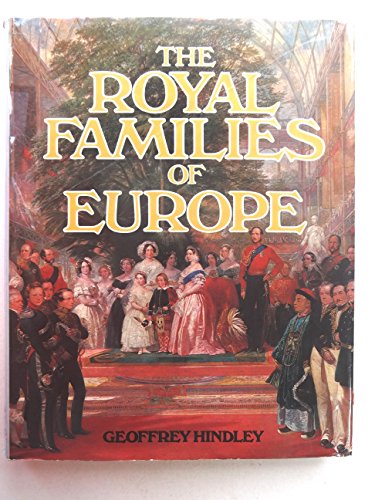 Imagen de archivo de The Royal Families of Europe a la venta por Better World Books: West