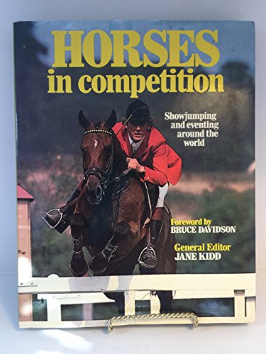 9780711100084: Horses in Competition: showjumping and eventing around the world