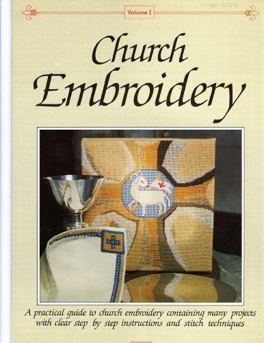 Stock image for Church Embroidery. Volume I for sale by Foggy Mountain Books