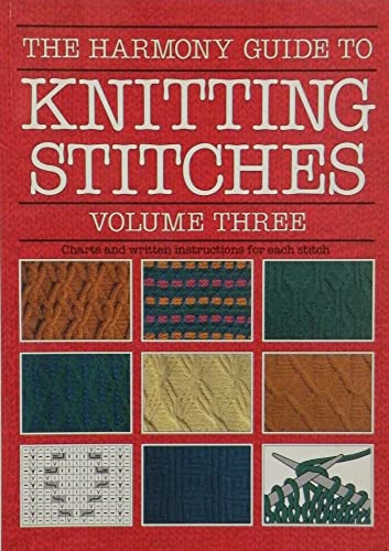 Beispielbild fr The Harmony Guide to Knitting Stitches, Volume Three (3) zum Verkauf von SecondSale