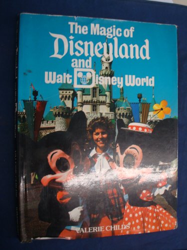 Stock image for Magic of Disneyland and Walt Disney World for sale by WorldofBooks