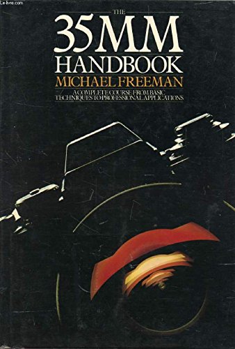 35mm Handbook (9780711200463) by Michael Freeman