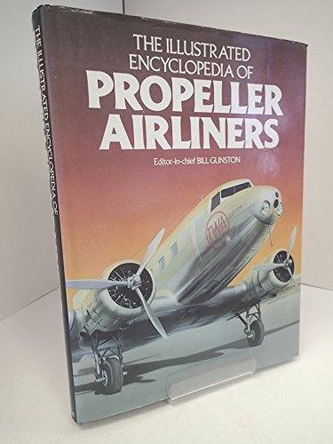 Beispielbild fr The Illustrated encyclopedia of propeller airliners zum Verkauf von WorldofBooks