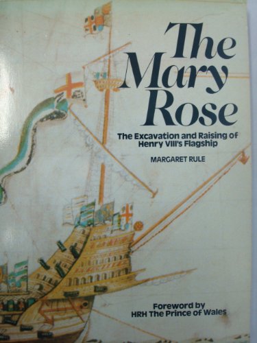 Beispielbild fr "Mary Rose": The Excavation and Raising of Henry VIII's Flagship zum Verkauf von WorldofBooks