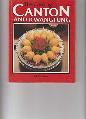 Imagen de archivo de Cooking of Canton a la venta por WorldofBooks