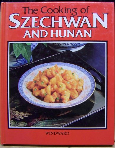 Beispielbild fr Cooking of Szechwan and Hunan zum Verkauf von WorldofBooks