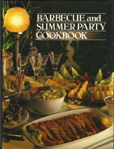 Stock image for Barbecue and Summer Party Cookbook for sale by AwesomeBooks
