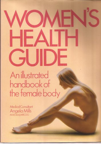 Imagen de archivo de Women's Health Guide: An Illustrated Handbook of the Female Body a la venta por WorldofBooks