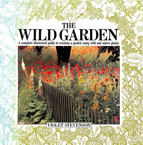Imagen de archivo de The Wild Garden (The garden bookshelf) a la venta por WorldofBooks