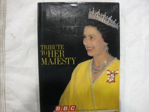 Beispielbild fr Tribute to Her Majesty zum Verkauf von Better World Books