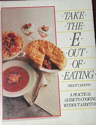 Beispielbild fr Take the E out of Eating zum Verkauf von Reuseabook