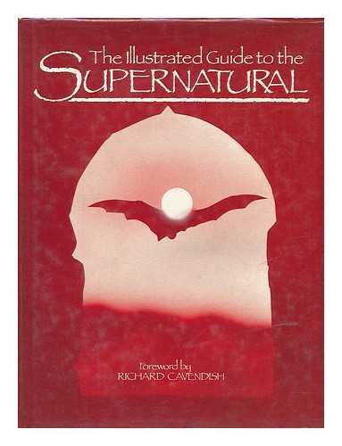 Beispielbild fr Illustrated Guide to the Supernatural zum Verkauf von WorldofBooks